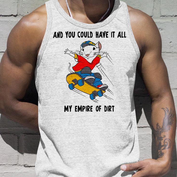 And You Could Have It All My Empire Of Dirt Unisex Tank Top Gifts for Him