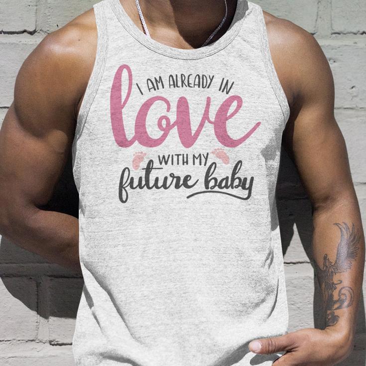 Baby Shower Text Design I Am Already In Love With My Future Baby Unisex Tank Top Gifts for Him