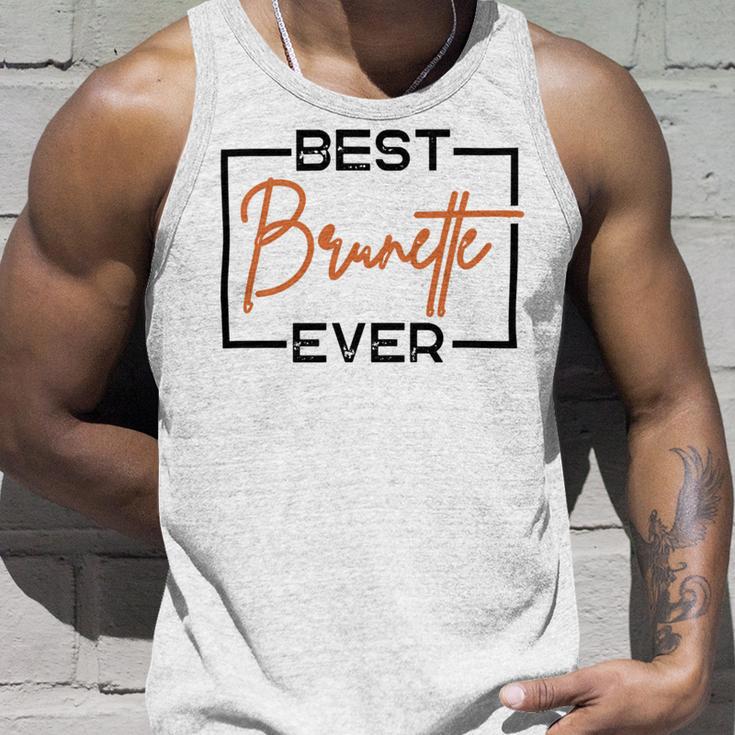 Best Brunette Ever Brunette Brownie Unisex Tank Top Gifts for Him