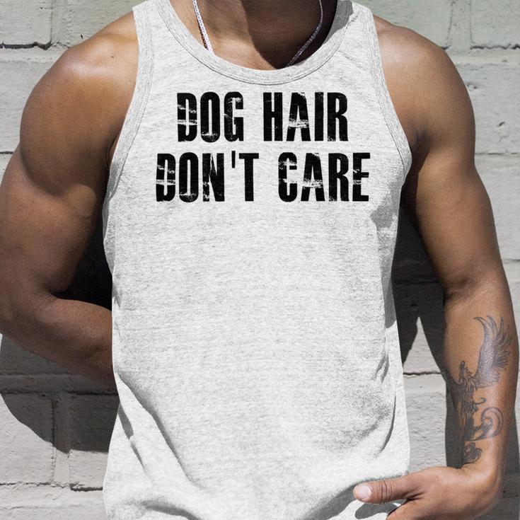 Dog Hair Dont Care Unisex Tank Top Gifts for Him