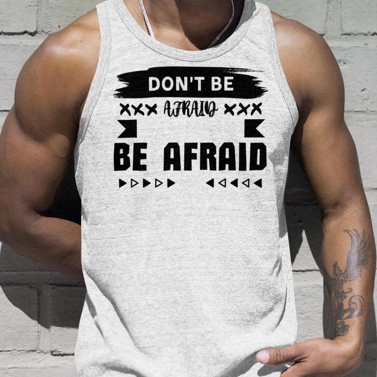 Dont Be Afraid To Fail Be Afraid Not To Try Unisex Tank Top Gifts for Him