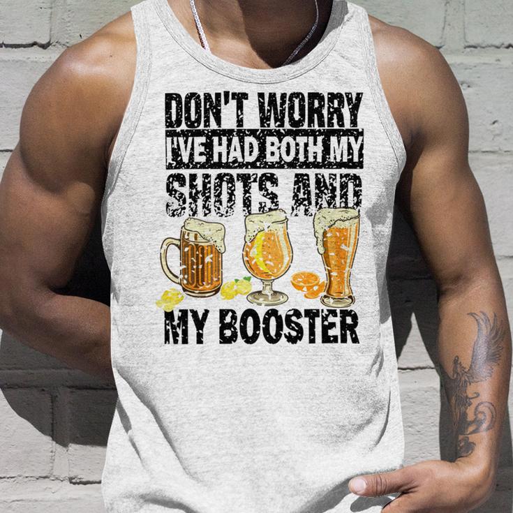 Dont Worry Ive Had Both My Shots And Booster Unisex Tank Top Gifts for Him