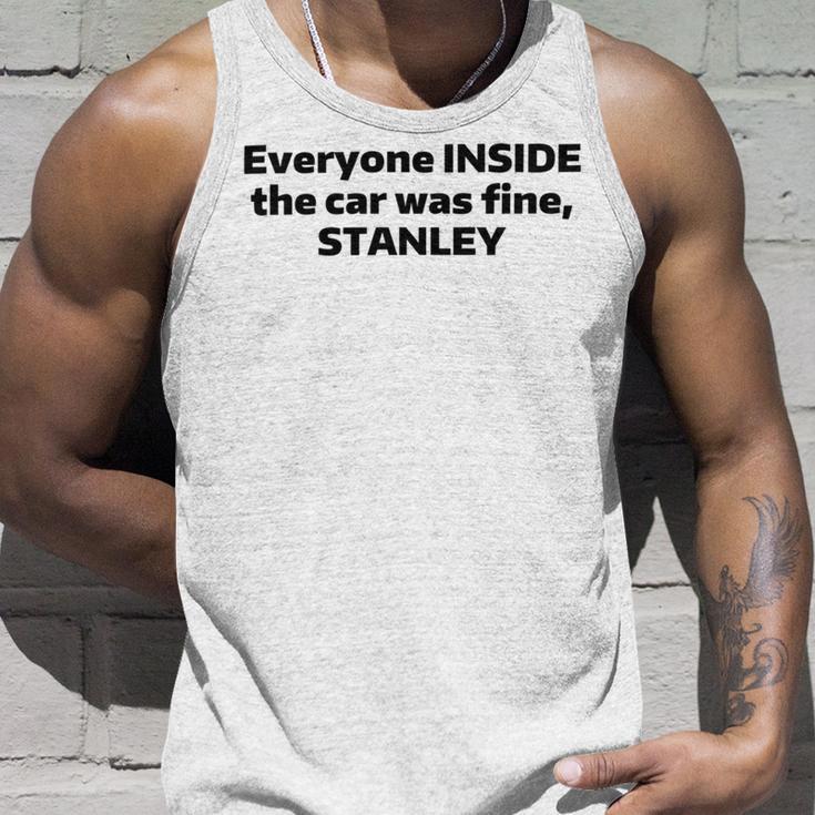 Everyone Inside The Car Was Fine Stanley Unisex Tank Top Gifts for Him