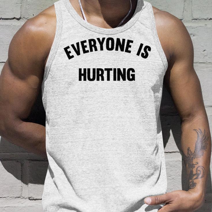 Everyone Is Hurting Unisex Tank Top Gifts for Him