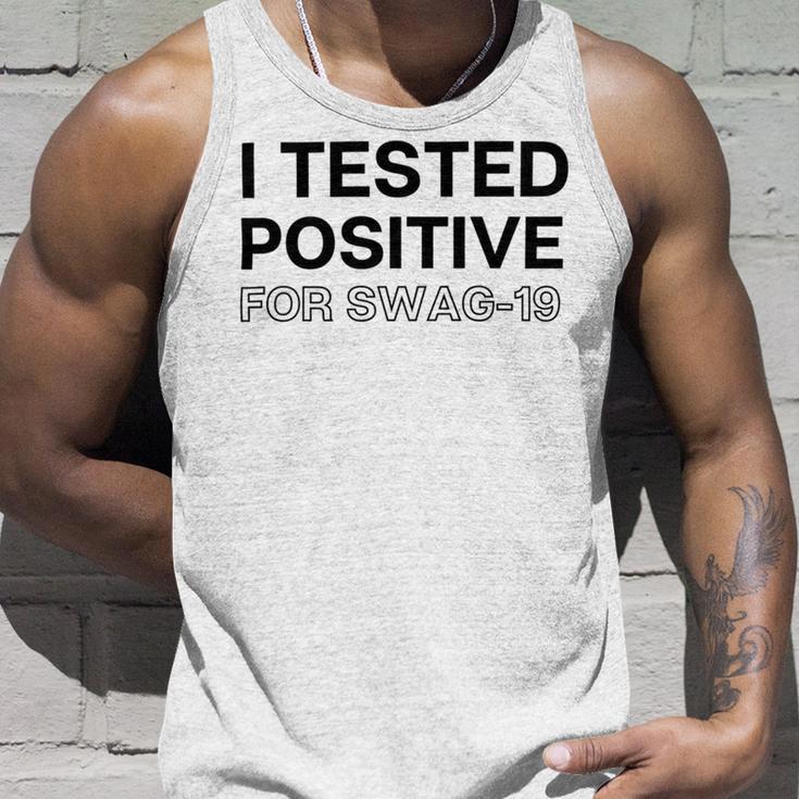 Funny I Tested Positive For Swag Unisex Tank Top Gifts for Him