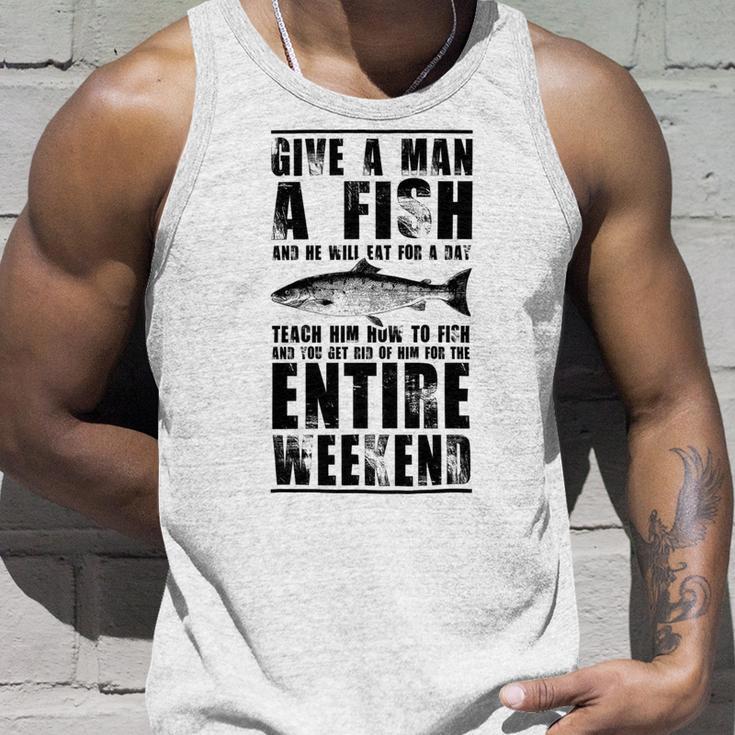 Give A Man A Fish And He Will Eat For Day Unisex Tank Top Gifts for Him