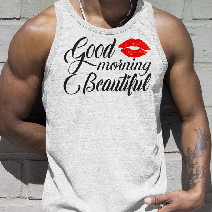 Good Morning Beautiful Unisex Tank Top Gifts for Him