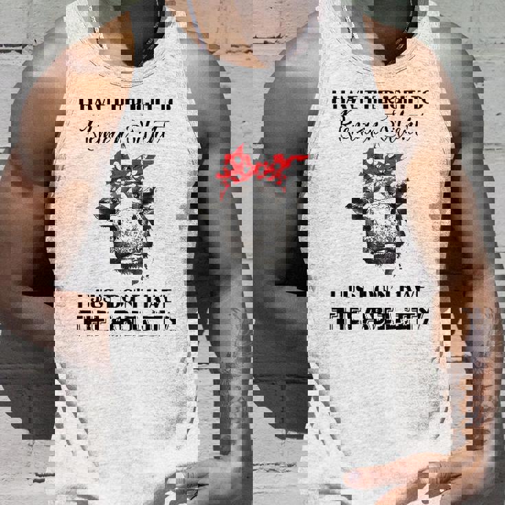 I Have The Right To Remain Silent I Dont Have Ability Funny Unisex Tank Top Gifts for Him I Have The Right To Remain Silent I Dont Have Ability Funny Unisex Tank Top Gifts for Him