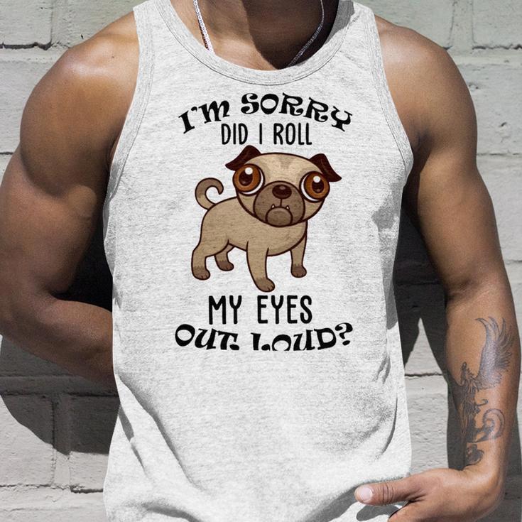 Im Sorry Did I Roll My Eyes Out Loud 735 Shirt Unisex Tank Top Gifts for Him