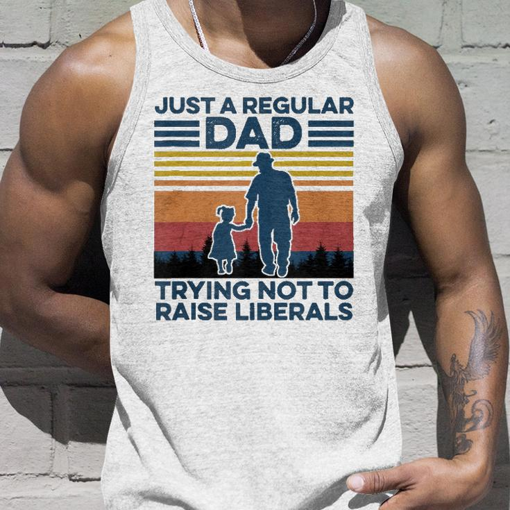 Just A Regular Dad Trying Not To Raise Liberals Fathers Day Tank Top Gifts for Him