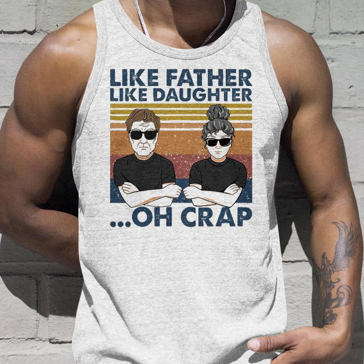 Like Father Like Daughter Oh Crap Perfect Dad And Daughter Unisex Tank Top Gifts for Him