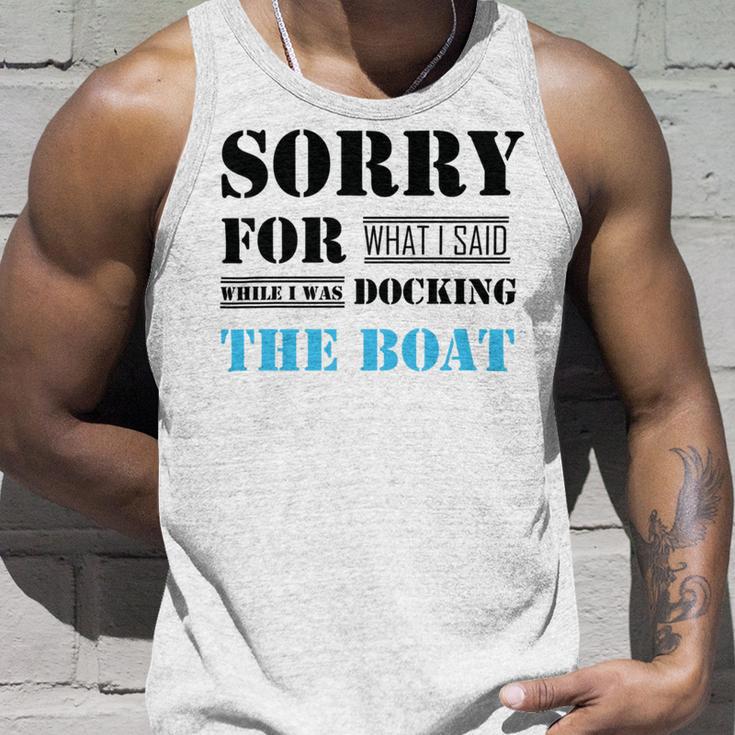 Official Im Sorry For What I Said While I Was Docking The Boat Unisex Tank Top Gifts for Him