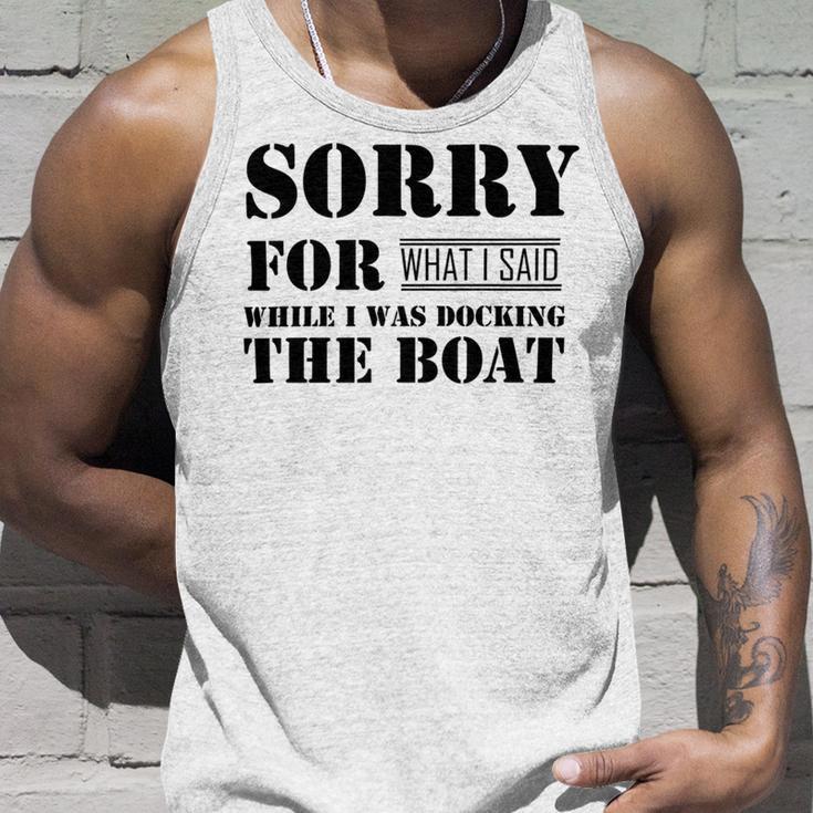 Official Im Sorry For What I Said While I Was Docking The Boat V2 Unisex Tank Top Gifts for Him