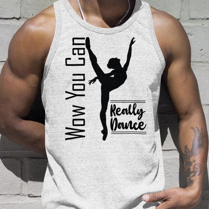 Official Wow You Can Really Dance - Dance Lover Idea Unisex Tank Top Gifts for Him