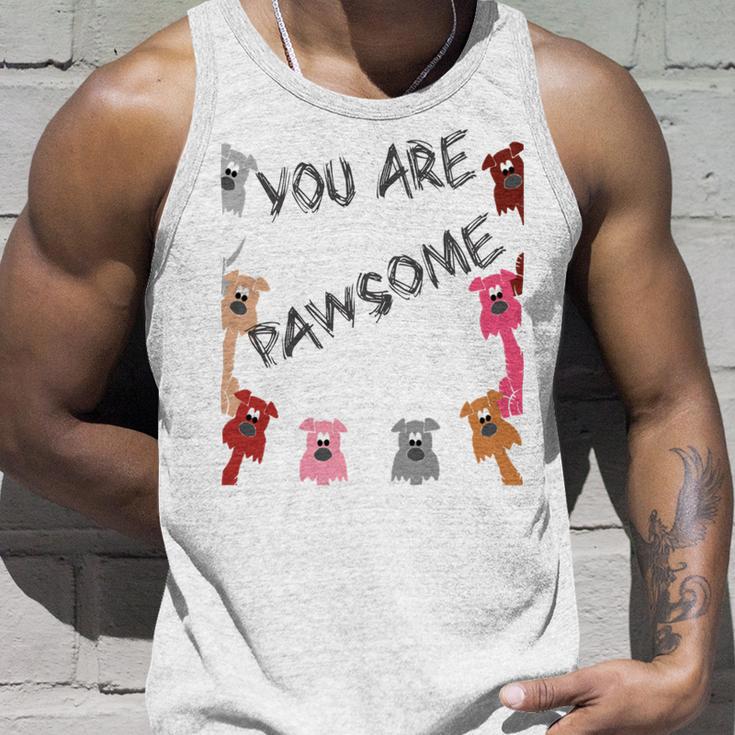 Official You Are Pawsome Unisex Tank Top Gifts for Him