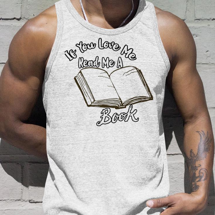 Premium If You Love Me Read Me A Book - Books Lovers Unisex Tank Top Gifts for Him