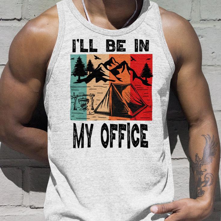 Premium Ill Be In My Office - Camping Unisex Tank Top Gifts for Him