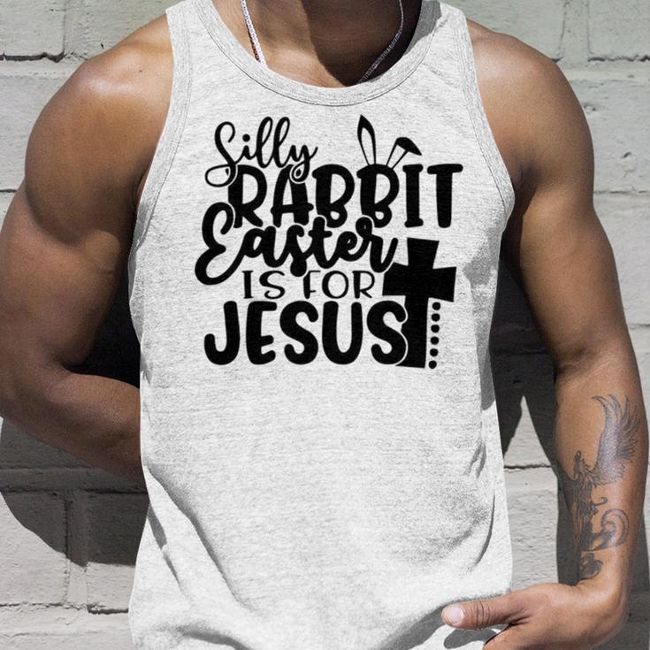 Silly Rabbit Easter Is For Jesus 852 Trending Shirt Unisex Tank Top Gifts for Him