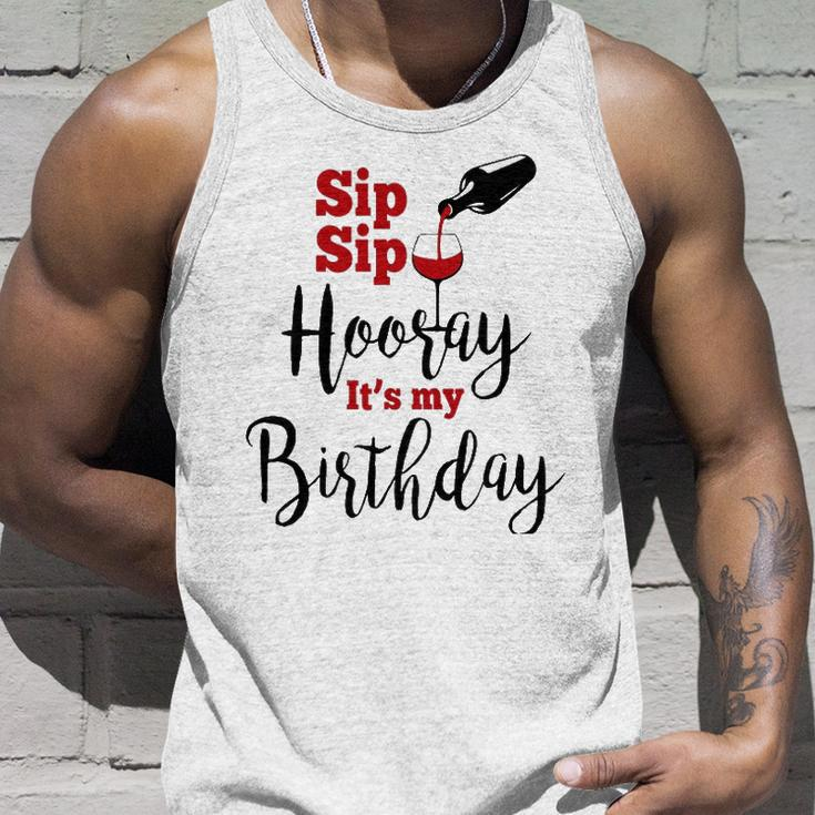 Sip Sip Hooray Its My Birthday Funny Bday Party Gift Unisex Tank Top Gifts for Him