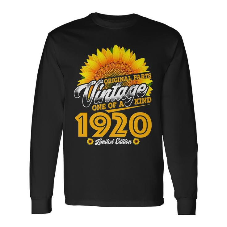 1920 Birthday Woman 1920 One Of A Kind Limited Edition Long Sleeve T-Shirt Gifts ideas