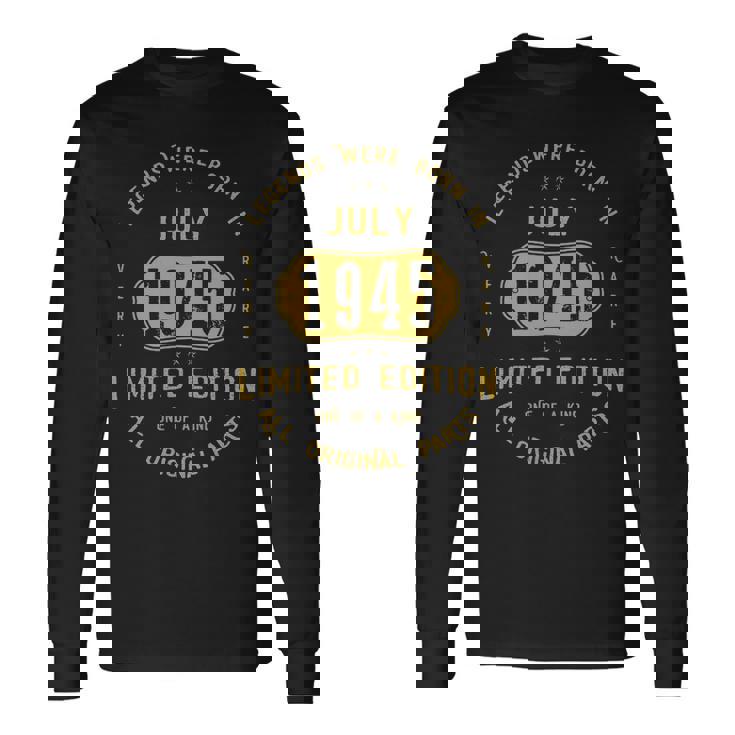 1945 July Birthday 1945 July Limited Edition Long Sleeve T-Shirt