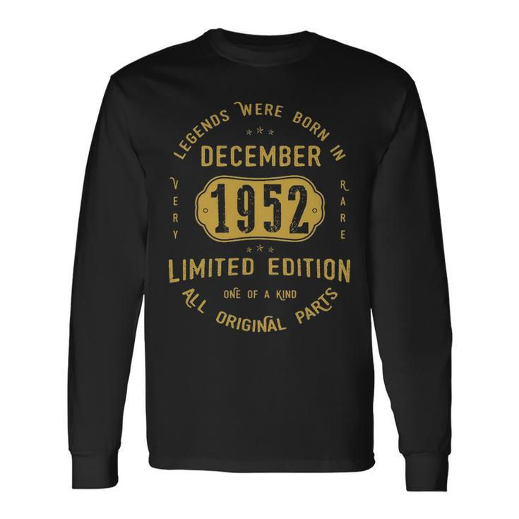 1952 December Birthday 1952 December Limited Edition Long Sleeve T-Shirt