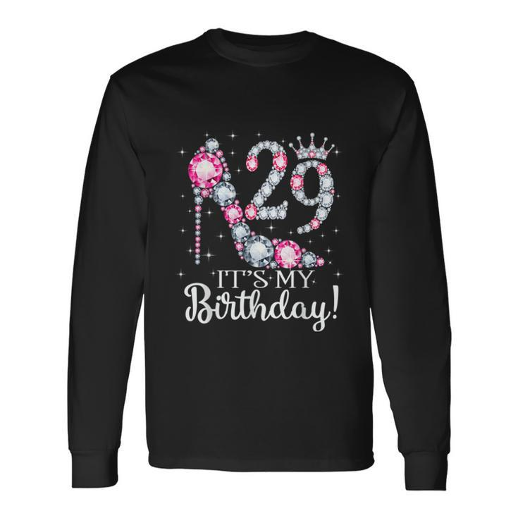 29 Its My Birthday 1993 29Th Birthday Tee For Ladies Long Sleeve T-Shirt Gifts ideas