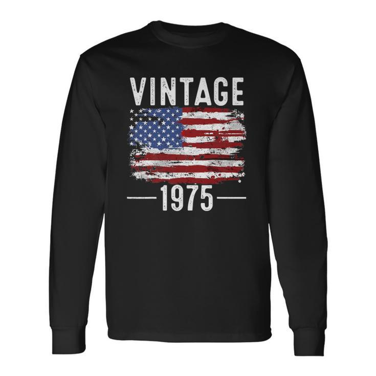 47Th Birthday Usa Flag Vintage American Flag 1975 Birthday Long Sleeve T-Shirt T-Shirt