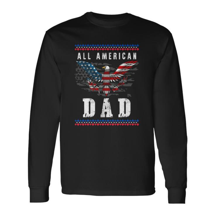 4Th Of July American Flag Dad Long Sleeve T-Shirt T-Shirt Gifts ideas