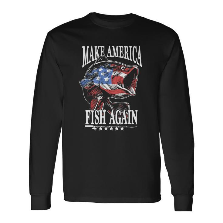 4Th Of July Fishing Make America Fish Again Usa Fisherman Long Sleeve T-Shirt T-Shirt