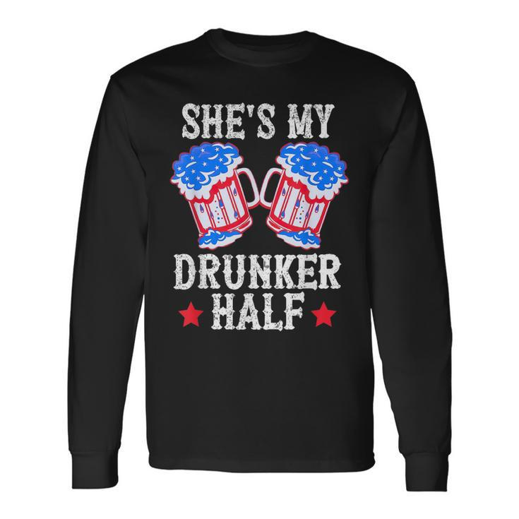 4Th Of July Matching Couple Shes Is My Drunker Half Long Sleeve T-Shirt
