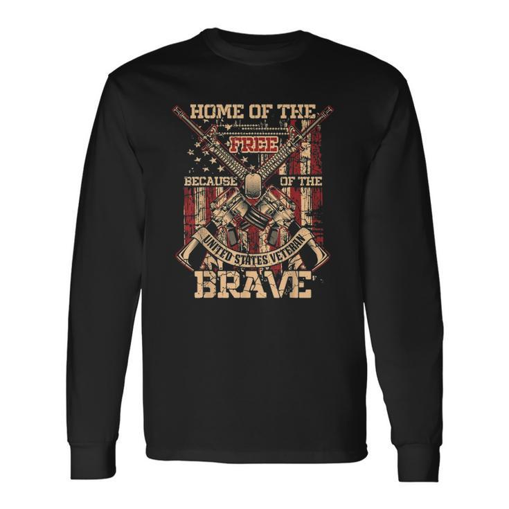 4Th Of July Military Home Of The Free Because Of The Brave Long Sleeve T-Shirt T-Shirt Gifts ideas