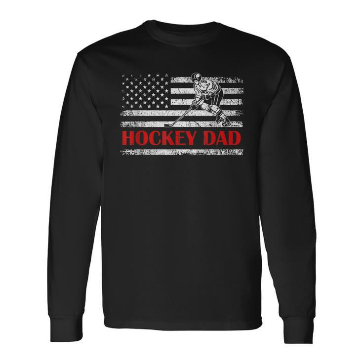4Th Of July Us Flag Hockey Dad For Fathers Day Long Sleeve T-Shirt