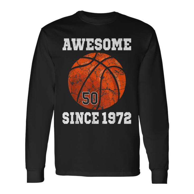 50Th Birthday Basketball Player 50 Years Old Vintage Retro Long Sleeve T-Shirt Gifts ideas