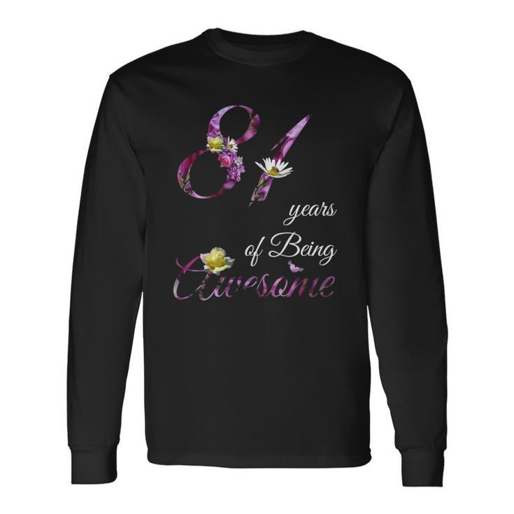 81 Years Old Awesome Floral 1941 81St Birthday Long Sleeve T-Shirt