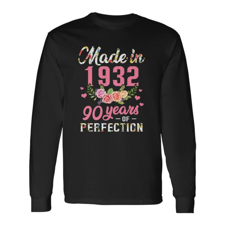 90Th Birthday Made In 1932 90 Years Of Perfection Long Sleeve T-Shirt T-Shirt