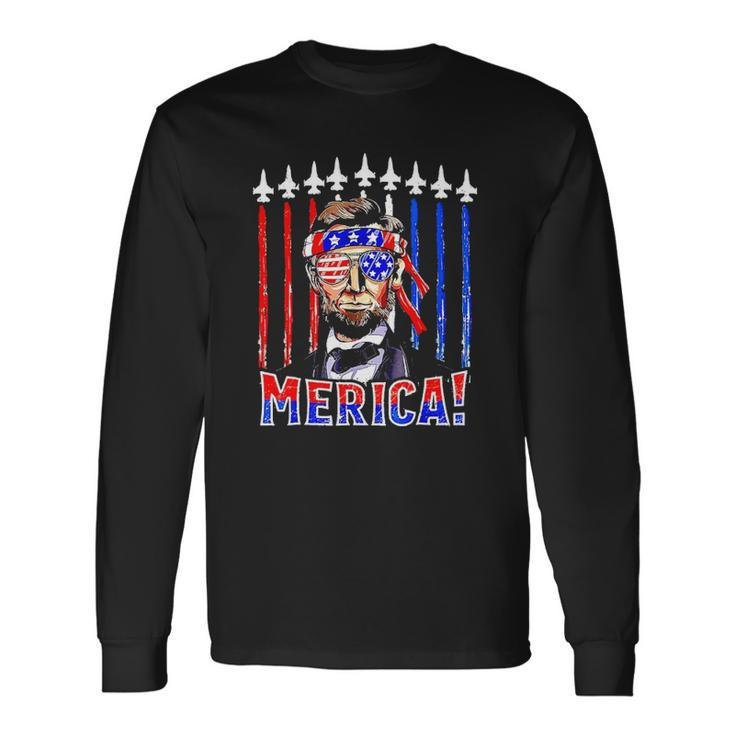 Abraham Lincoln 4Th Of July Merica Patriotic American Flag Long Sleeve T-Shirt T-Shirt