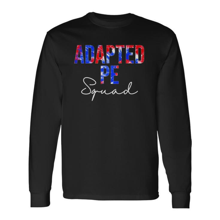 Adapted Pe Squad Tie Dye School Appreciation Long Sleeve T-Shirt T-Shirt
