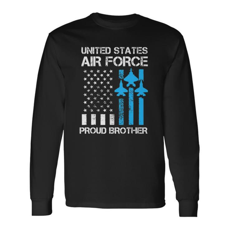 Air Force Us Veteran Proud Air Force Brother 4Th Of July Long Sleeve T-Shirt T-Shirt