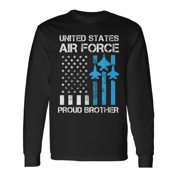 Air Force Us Veteran Proud Air Force Brother 4Th Of July Long Sleeve T-Shirt