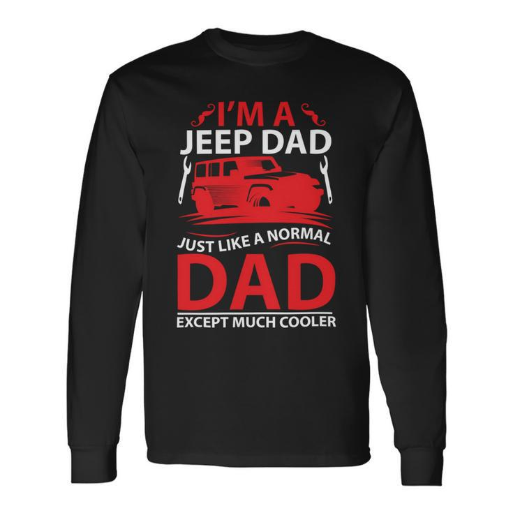 Im Ajeep Dad Long Sleeve T-Shirt Gifts ideas