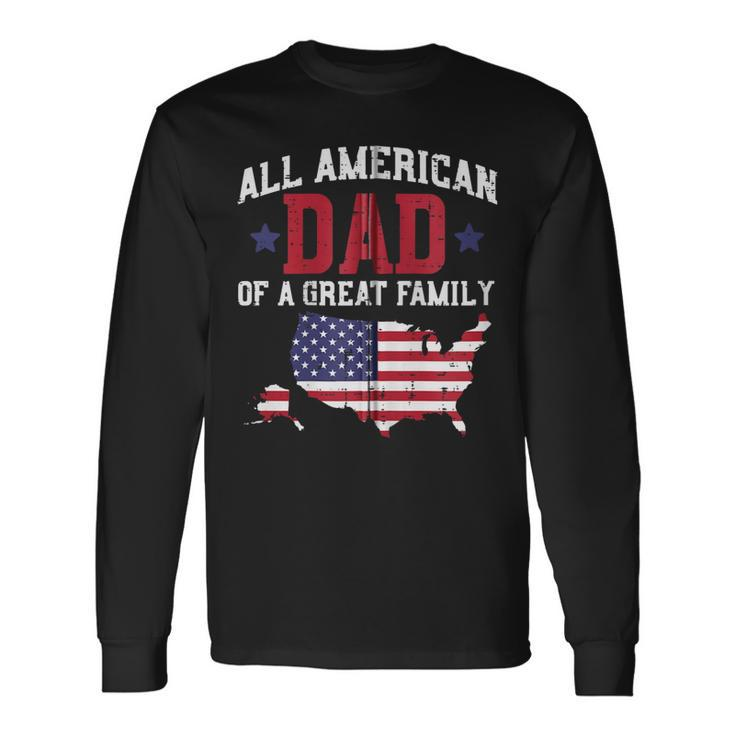 All American Dad Usa Flag 4Th Of July Fourth Patriot Men Zip Long Sleeve T-Shirt