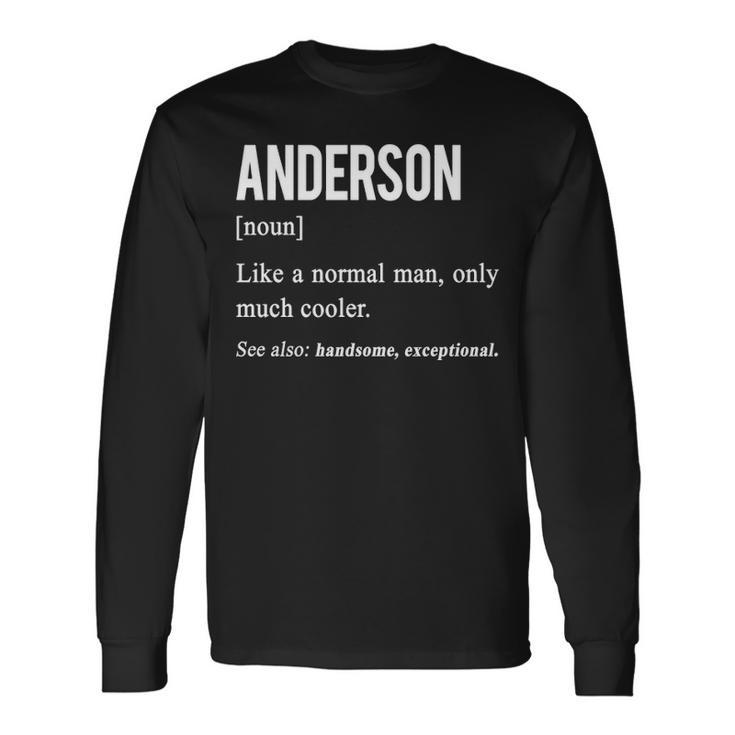 Anderson Name Anderson Definition Long Sleeve T-Shirt