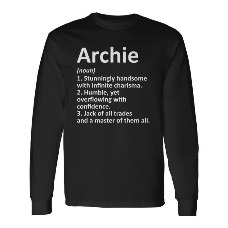 Archie Definition Personalized Name Birthday Idea Long Sleeve T-Shirt T-Shirt