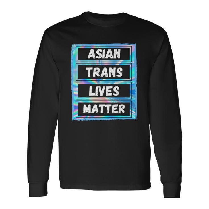 Asian Trans Lives Matter Lgbtq Transsexual Pride Flag Long Sleeve T-Shirt T-Shirt