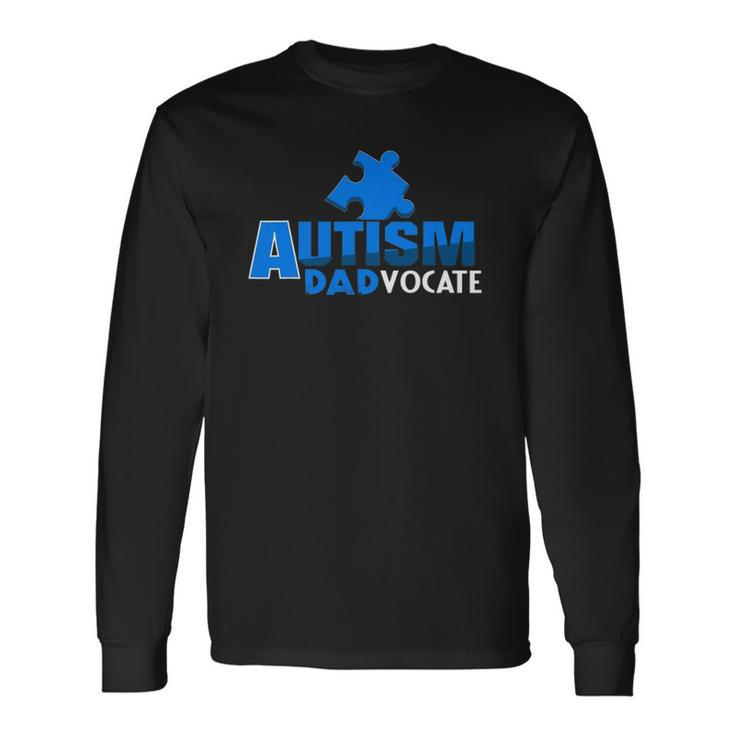 Autism Awareness Autism Dadvocate Autism Dad Long Sleeve T-Shirt T-Shirt
