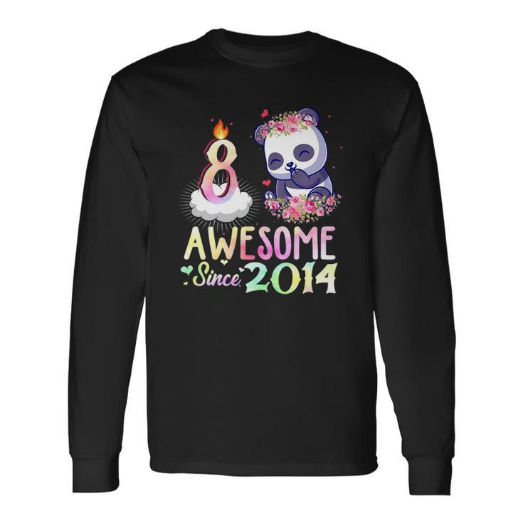 Awesome Since 2014 8Th Birthday 8 Years Old Panda Girl Long Sleeve T-Shirt T-Shirt