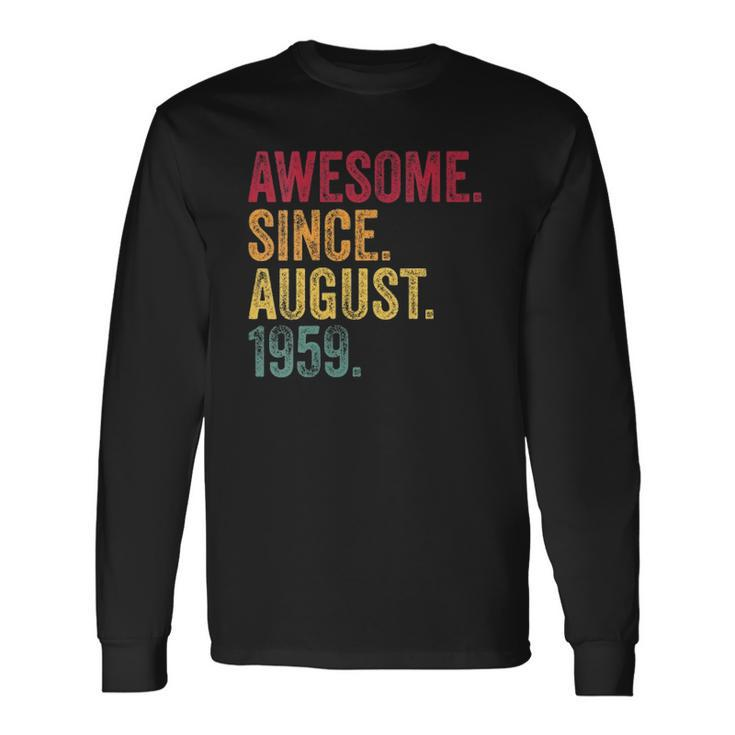 Awesome Since August 1959 63Rd Birthday Vintage Retro Long Sleeve T-Shirt T-Shirt