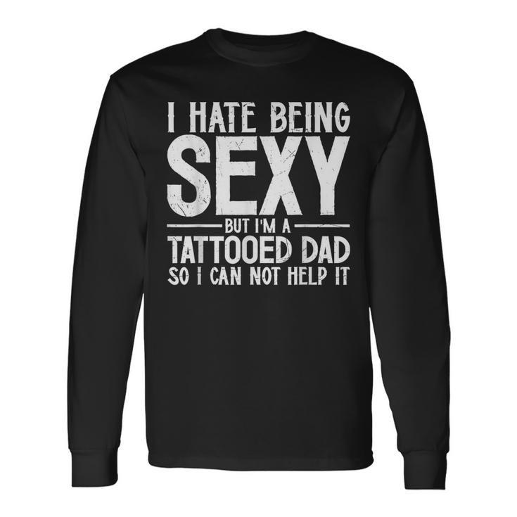 Awesome Dads Have Tattoos And Beards Fathers Day V2 Long Sleeve T-Shirt