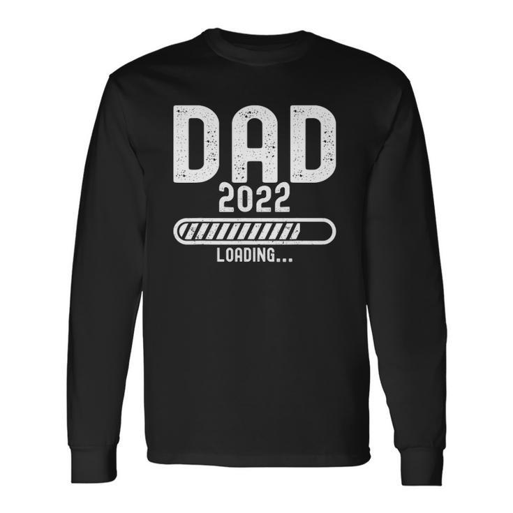 Baby Announcement With Daddy 2022 Loading Long Sleeve T-Shirt T-Shirt